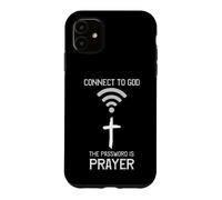 T-Shirt chrétien, connectez-Vous à Dieu, Le Mot de Passe est la prière, la Foi Coque pour iPhone 11