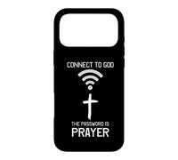 T-Shirt chrétien, connectez-Vous à Dieu, Le Mot de Passe est la prière, la Foi Coque pour iPhone 17 Pro Max