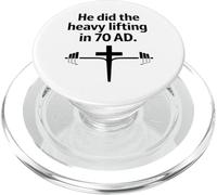 T-Shirt chrétien « He Did The Heavy Lifting » PopSockets PopGrip pour MagSafe