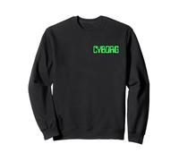 T-Shirt Cyborg Pretend I'm A Cyborg Sweatshirt