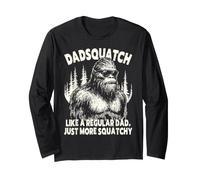 T-Shirt Dadsquatch Bigfoot Like A Regular Dad Just More Squatchy Manche Longue