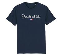 T Shirt dans Le Cul Lulu - pour Homme - Imprimé en France - Coton 100% Bio - Cadeau Anniversaire French Touch Humour Original Rigolo (Marine, XXL)