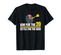 T-Shirt Darts Aim for The 20 Settle for Beer Thrower T-Shirt