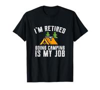 T-Shirt de Camping pour Les Jeunes retraités Camping is My Job T-Shirt