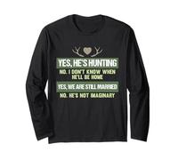 T-Shirt de Chasse Yes he is Hunting no I Don't Know wh Manche Longue