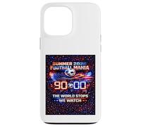 T-Shirt de Fan de The World Stops We Watch 90 Minutes Soccer 2026. Coque pour iPhone 13 Pro Max