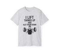T-shirt de fitness amusant - I Lift Things Up, exercice, gym humour, cadeau d'entraînement, t-shirt unisexe en coton, Frêne, S