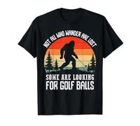 T-Shirt de Golf « Not All Who Wander are Lost » T-Shirt