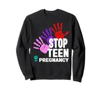 T-Shirt de Grossesse Stop Teen - Prévention de la Grossesse chez Les Adolescentes Sweatshirt