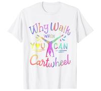 T-shirt de gymnastique acrobatique pour homme avec imprimé roue arrière pour filles et adolescents Tumbling Why Walk When You Can Cartwheel Print T-shirt baggy confortable Top, O blanc., XL
