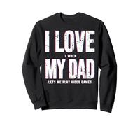 T-Shirt de Jeu avec Inscription « I Love It When My Dad Lets Me Play » Sweatshirt