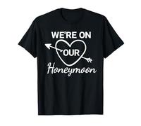 T-Shirt de Lune de Miel pour Couple « We're on Our Honeymoon » T-Shirt