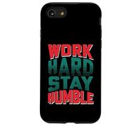 T-Shirt de Motivation avec Inscription « Work Hard Stay Humble » Coque pour iPhone SE (2020) / 7/8