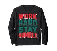 T-Shirt de Motivation avec Inscription « Work Hard Stay Humble » Manche Longue