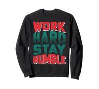 T-Shirt de Motivation avec Inscription « Work Hard Stay Humble » Sweatshirt