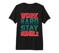 T-Shirt de Motivation avec Inscription « Work Hard Stay Humble » T-Shirt Haut de Gamme
