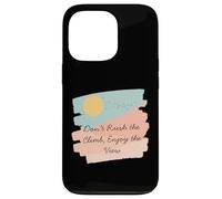 T-Shirt de Motivation Don't Rush The Climb Enjoy The View Coque pour iPhone 13 Pro