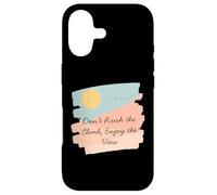 T-Shirt de Motivation Don't Rush The Climb Enjoy The View Coque pour iPhone 17