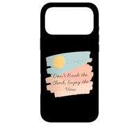 T-Shirt de Motivation Don't Rush The Climb Enjoy The View Coque pour iPhone 17 Pro Max