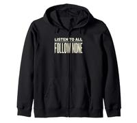 T-Shirt de Motivation Listen to All Follow None Sweat à Capuche