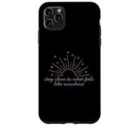 T-Shirt de Motivation « Stay Close to What Feels Like Sunshine » Coque pour iPhone 11 Pro Max