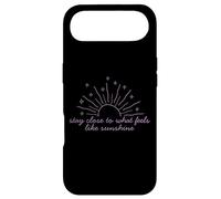 T-Shirt de Motivation « Stay Close to What Feels Like Sunshine » Coque pour iPhone Air