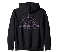 T-Shirt de Motivation « Stay Close to What Feels Like Sunshine » Sweat à Capuche