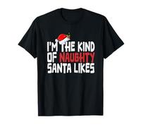 T-Shirt de Noël Amusant avec Inscription « I'm The Kind of Naughty Santa Likes » T-Shirt