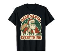 T-Shirt de Noël Amusant « Dear Santa I Can Explain Everything » T-Shirt