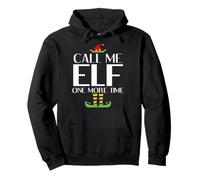 T-Shirt de Noël Call Me Elf One More Time Sweat à Capuche
