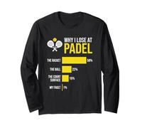 T-Shirt de Padel « Why I Lose at Padel Tennis » Manche Longue