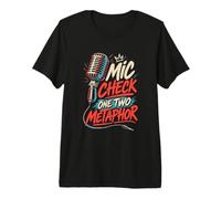 T-Shirt de poésie orale Mic Check One Two Metaphor T-Shirt Haut de Gamme