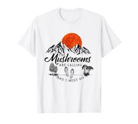 T-shirt de randonnée The Mushrooms Are Calling And I Must Go T-Shirt