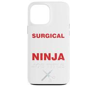 T-Shirt de Technicien Chirurgical Scrub Tech Ninja Coque pour iPhone 13 Pro Max
