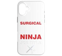 T-Shirt de Technicien Chirurgical Scrub Tech Ninja Coque pour iPhone 16 Plus