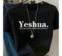 T-shirt décontracté d'été à manches courtes pour femmes avec col rond et imprimé de lettres "Yeshua THE SAME TODAY, TOMORROW FOREVER", Top graphique pour femmes L,M,S,XL,XSSloganÉtoffe