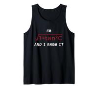 T-shirt design « I'm 1+tan2C and I know it » - Mathe Maths Nerd Débardeur