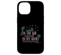 T-Shirt d'été Salt in The Air Sand in My Hair Beach Coque pour iPhone 14