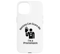T-Shirt d'halloween Amusant « Nothing Can Scare Me I'm A Proctologist » Coque pour iPhone 15