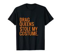 T-shirt d'Halloween Drag Queens Stole My Costume T-Shirt
