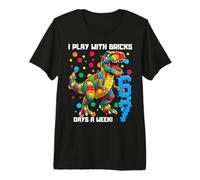 T-Shirt Dinosaure I Play with Bricks 6 7 Day per Week T-Shirt Haut de Gamme