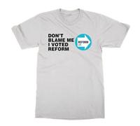 T-shirt « Don't Blame Me I Voted Reform Political Election », blanc, L
