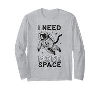 T-Shirt drôle Chat Astronaute I Need More Space Galaxy Humour Manche Longue