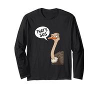 T-Shirt drôle d'autruche Disant Que C'est Sus Meme Qui est Suspect Manche Longue