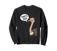 T-Shirt drôle d'autruche Disant Que C'est Sus Meme Qui est Suspect Sweatshirt