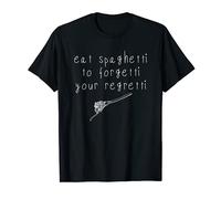T-shirt « Eat Spaghetti To Forgetti Your Regretti » pour femme et homme T-Shirt