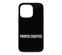 T-Shirt en Argot Britannique Proper Chuffed Coque pour iPhone 13 Pro