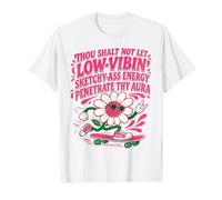 T-Shirt Esquisse « Thou Shall Not Let Low Vibin » T-Shirt