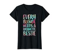 T-shirt « Every Blonde Needs A Brunette Bestie » T-Shirt