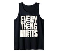 T-Shirt « Everything Hurts » pour douleurs chroniques Débardeur